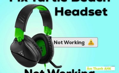 Cách sửa micro của tai nghe Turtle Beach