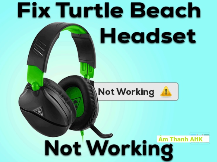 Cách sửa micro của tai nghe Turtle Beach