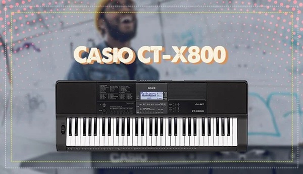 Đàn Organ điện tử CASIO CT-X800 chính hãng